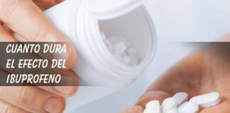 Cuánto dura el efecto del ibuprofeno Cuanto dura el efecto del ibuprofeno