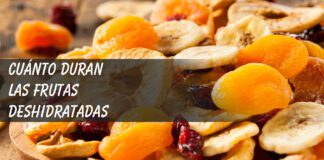 ¿Cuánto duran las frutas deshidratadas? Cuánto duran las frutas deshidratadas