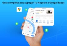 Guía completa para agregar Tu Negocio a Google Maps y aumentar la visibilidad Local Guia completa para agregar Tu Negocio a Google Maps